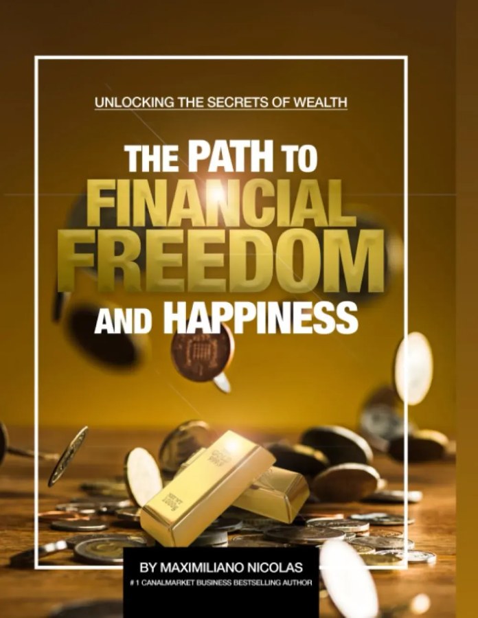 The Path to Financial Freedom and Happiness — book by Maximiliano Nicolás