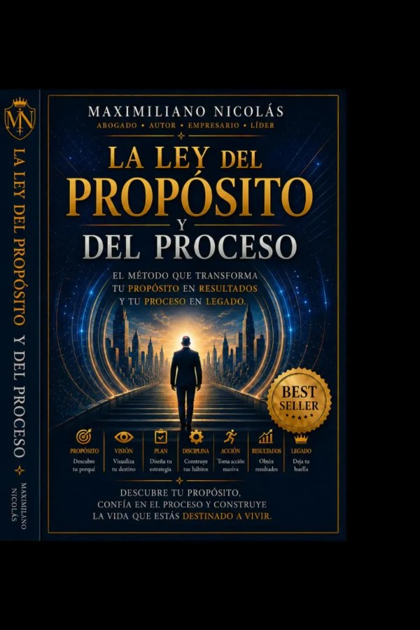 La Ley del Propósito y del Proceso — book by Maximiliano Nicolás